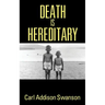 Death Is Hereditary