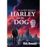 The Last Will and Testament of HARLEY and His DOG