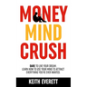Money Mind Crush