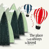 The place I will always be loved
