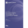 Biomedical Imaging Technologies for Cardiovascular Disease: Volume II