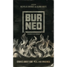 Burned: Stories about fire. Real and imagined.
