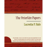 The Peterkin Papers - Lucretia P. Hale