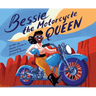 Bessie the Motorcycle Queen