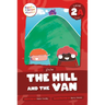 The Hill and the Van: Level 2a (J/V/W)