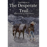 Desperate Trail
