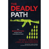 The Deadly Path: How Operation Fast & Furious and Bad Lawyers Armed Mexican Cartels