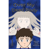 Over My Dead Body, Volume 1