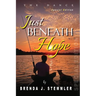 Just Beneath Hope: The Dance - Special Edition