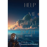 Help Me To Live Right: Volume 1