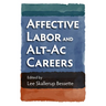 Affective Labor and Alt-AC Careers