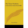 The Texas Vendetta: Or the Sutton-Taylor Feud (1880)