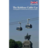 The Koblenz Cable Car: A brief guide for technical and non-technical readers