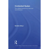 Contested Sudan: The Political Economy of War and Reconstruction