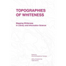 Topographies of Whiteness: Mapping Whiteness in Library and Information Science