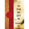 The Year She Left Us