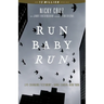Run Baby Run (New Edition): The True Story of a New York Gangster Finding Christ