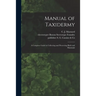 Manual of Taxidermy: a Complete Guide in Collecting and Preserving Birds and Mammals
