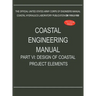 Coastal Engineering Manual Part VI: Design of Coastal Project Elements (EM 1110-2-1100)