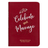 Celebrate Your Marriage: 365 Daily Devotions for Busy Couples