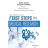 First Steps in Medical Research: Statistics, reading and writing
