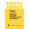 Differential Geometry: Manifolds, Curves, and Surfaces: Manifolds, Curves, and Surfaces