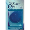 The Star of Opening: a Morningstar Mystery School Anthology