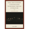 Oral and Literary Continuities in Modern Tibetan Literature: The Inescapable Nation
