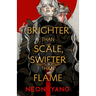 Brighter Than Scale, Swifter Than Flame