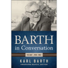 Barth in Conversation: Volume 1, 1959-1962