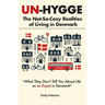 Un-Hygge: The Not-So-Cozy Realities of Living in Denmark