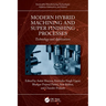 Modern Hybrid Machining and Super Finishing Processes: Technology and Applications