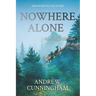 Nowhere Alone: An Alaska Thriller