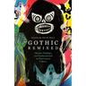 Gothic Remixed: Monster Mashups and Frankenfictions in 21st-Century Culture