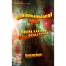 Multidimensional Living: Moving Beyond Astral Adventures