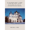 "Chosen by God": The Archiepiscopal Office in Novgorod the Great (1165-1478)