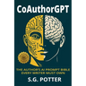 CoAuthorGPT: The Author's AI Prompt Bible Every Writer Must Own