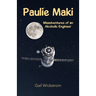 Paulie Maki: Misadventures of an Alcoholic Engineer