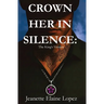 Crown Her in Silence: The King's Version