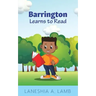 Barrington Learns to Read