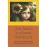 Little Bella's Sunflower Adventure: Uncovering Treasures of Kindness and Mindfulness