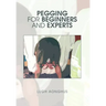Pegging for Beginners and Experts
