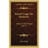 Jennett Cragg, The Quakeress: A Story Of The Plague (1877)