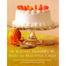 Roland Mesnier's Basic to Beautiful Cakes