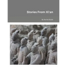 Stories From Xi'an