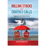 Rolling Stocks and Covered Calls: Two Powerful Investing Methods For Riding the Stock Market's Waves