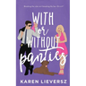 With or Without Panties