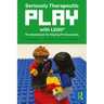 Seriously Therapeutic Play with LEGO(R): The Guidebook for Helping Professionals