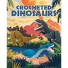 Crocheted Dinosaurs