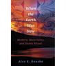 When the Earth Was New: Memory, Materiality, and Numic Ritual